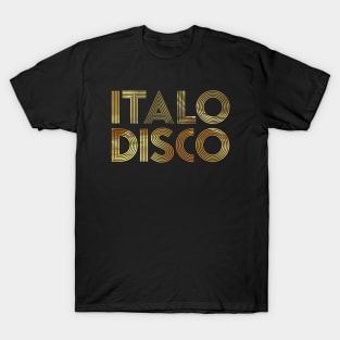 ITALO DISCO - Electronic music from the 90s golden collector editon T-Shirt